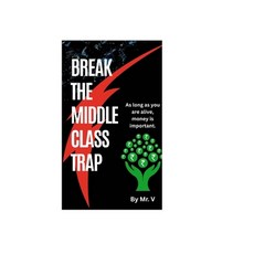 (英文圖書)Break the Middle-Class Trap: By Mr. V 平裝版, Independently Published, 英文