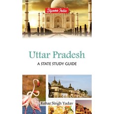 (영문도서) Uttar Pradesh: A State Study Guide Hardcover, Hawk Press, English, 9789388318709