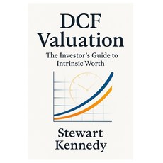 (영문도서)DCF Valuation: The Investor's Guide to Intrinsic Worth Paperback, Independently Published, English, 9798270770778