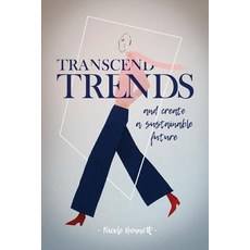 Transcend Trends and Create a Sustainable Future Paperback, Helm Society, English, 9780648508106