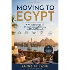 (英文圖書)Moving to Egypt: A Practical Guide for Western Expats Retirees and Digital Nomads 平裝版, Independently Published, 英文