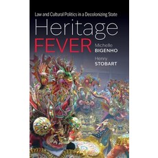 (英文圖書)Heritage Fever: Law and Cultural Politics in a Decolonizing State 精裝版, Oxford University Press, USA, 英文
