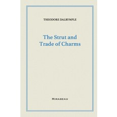 (영문도서)The Strut and Trade of Charms Paperback, Mirabeau Press, English, 9798993967400
