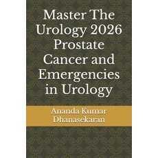(영문도서)Master The Urology 2026 - Prostate Cancer and Emergencies in Urology: Ananda Kum... Paperback, Independently Published, English, 9798389764491