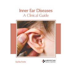 (영문도서) Inner Ear Diseases: A Clinical Guide Hardcover, American Medical Publishers, English, 9798887402154
