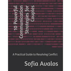 (英文圖書)10 Powerful Communication Strategies for Couples: A Practical Guide to Resolving... 平裝版, Independently Published, 英文, 平裝本