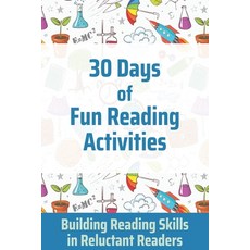 (영문도서) 30 Days of Fun Reading Activities: Reading Skills for Reluctant Readers Paperback, Independently Published, English, 9798592004803