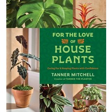 (영문도서)For the Love of Houseplants: Caring for & Keeping Plants with Confidence Hardcover, S&s/Simon Element, English, 9781668064245