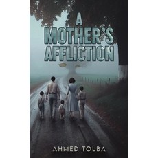(영문도서) A Mother's Affliction Paperback, Austin MacAuley Publishers Fze, English, 9789948717058