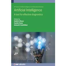 (영문도서) Artificial Intelligence: A tool for effective diagnostics Hardcover, Institute of Physics Publis..., English, 9780750359627