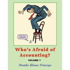 (영문도서) Who's Afraid of Accounting?: Volume 1 Paperback, Authorhouse, English, 9798823006361