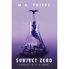 (영문도서) Subject Zero: A Dark Dystopian Thriller Hardcover, Shire-Hill Publications, English, 9781914483059