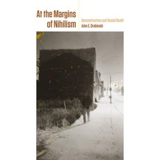 (영문도서)At the Margins of Nihilism: Deconstruction and Social Death Hardcover, Fordham University Press, English, 9781531512361 Fordham University Press, English, 9781531512361