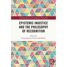 (영문도서) Epistemic Injustice and the Philosophy of Recognition Paperback, Routledge, English, 9781032284835