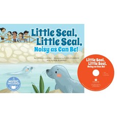 Little Seal Little Seal Noisy as Can Be! Library Binding, Cantata Learning