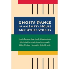 (영문도서)Ghosts Dance in an Empty House and Other Stories Hardcover, University of Nebraska Press, English, 9781496246158 University of Nebraska Press, English, 9781496246158