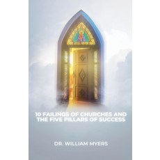 (英文圖書)The 10 Failings of Churches and the Five Pillars of Success 平裝版, Dr. William Myers, English, Paperback