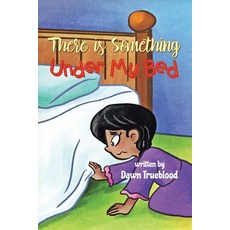 (英文圖書)There is Something Under My Bed 平裝版, Leavitt Peak Press, 英文