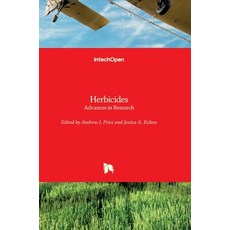 (영문도서) Herbicides: Advances in Research Hardcover, Intechopen, English, 9789535111221