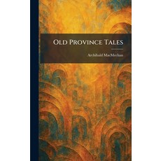 (영문도서)Old Province Tales Hardcover, Tradd Street Press, English, 9781025874869 Tradd Street Press, English, 9781025874869