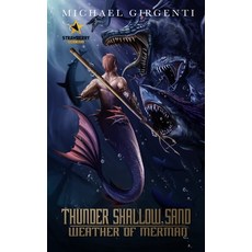 (영문도서) Thunder Shallow Sand: Weather of Merman Paperback, Independently Published, English, 9798815245723