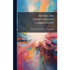 (英文圖書)Notes On Spontaneous Combustion 精裝版, Hutson Street Press, 英文