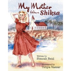 (英文圖書)My Mother Was A Shiksa 平裝版, Archway Publishing, 英文