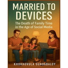 (英文圖書)Married to Devices;The Death of Family Time in the Age of Social Media 平裝版, Empire Mountain Books (Publ..., 英文