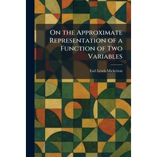 (영문도서)On the Approximate Representation of a Function of Two Variables Paperback, Tradd Street Press, English, 9781025874968