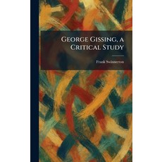 (英文圖書)George Gissing a Critical Study 精裝版, Tradd Street Press, 英文