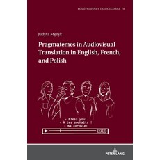 (英文圖書)Pragmatemes in Audiovisual Translation in English French and Polish 精裝版, Peter Lang Gmbh, Internatio..., 英文