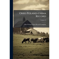 (영문도서)Ohio Poland-china Record; Volume 27 Paperback, Nabu Press, English, 9781274531407