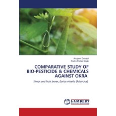 (영문도서)Comparative Study of Bio-Pesticide & Chemicals Against Okra Paperback, LAP Lambert Academic Publis..., English, 9786207652457