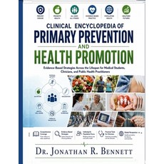 (영문도서)Clinical Encyclopedia of Primary Prevention and Health Promotion: Evidence-Based... Paperback, Independently Published, English, 9798189957147