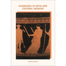 (영문도서) Goddesses in Myth and Cultural Memory Paperback, Bloomsbury Academic, English, 9780567697370