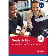 Deutsch ueben. Wortschatz ＆ Grammatik B2, Victoria & Albert Museum, Deutsch ueben. Wortschatz ＆ .., Hueber Verlag GmbH & Co K(저)