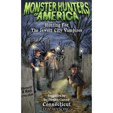 (英文圖書)Monster Hunters of America - Hunting for the Jewett City Vampires 平裝版, Independently Published, 英文