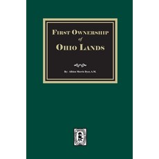 (영문도서)First Ownership of Ohio Lands Paperback, Southern Historical Press, English, 9781639146765