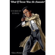 (영문도서)What If Teezae Was An Assassin? Paperback, Vince Ardent Ashen, English, 9798233947247
