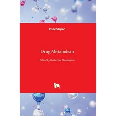 (영문도서) Drug Metabolism Hardcover, Intechopen, English, 9781839688799