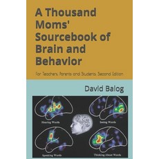 (영문도서)A Thousand Moms' Sourcebook of Brain and Behavior: For Teachers Parents and Stu... Paperback, Independently Published, English, 9798257884474 Independently Published, English, 9798257884474