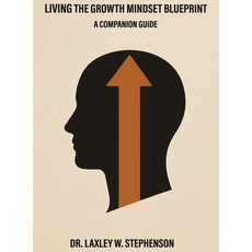 (英文圖書)Living the Growth Mindset Blueprint: A Companion Guide 精裝版, Collision with Purpose LLC, 英文