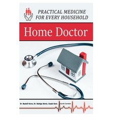 (영문도서) Home Doctor - Practical Medicine for Every Household Paperback, Independently Published, English, 9798374192384