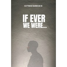If Ever We Were... Paperback, Independently Published, English, 9798689962702
