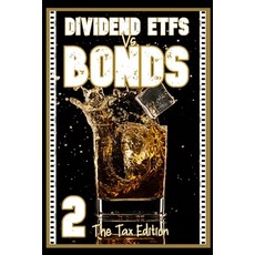 (영문도서) Dividend ETFs vs. Bonds 2: The Tax Edition Paperback, Independently Published, English, 9798389250161