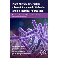 (영문도서) Plant-Microbe Interaction - Recent Advances in Molecular and Biochemical Approaches: Volume 2... Paperback, Academic Press, English, 9780323918763