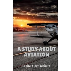(영문도서) A Study About Aviation Paperback, Notion Press, English, 9781685380083