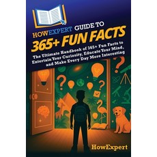 (英文圖書)HowExpert Guide to 365+ Fun Facts: The Ultimate Handbook of 365+ Fun Facts to En... 平裝版, Howexpert, 英文