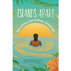 (영문도서) Islands Apart: Becoming Dominican American Paperback, Pinata Books, English, 9781558859449