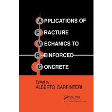 Applications of Fracture Mechanics to Reinforced Concrete Paperback, CRC Press